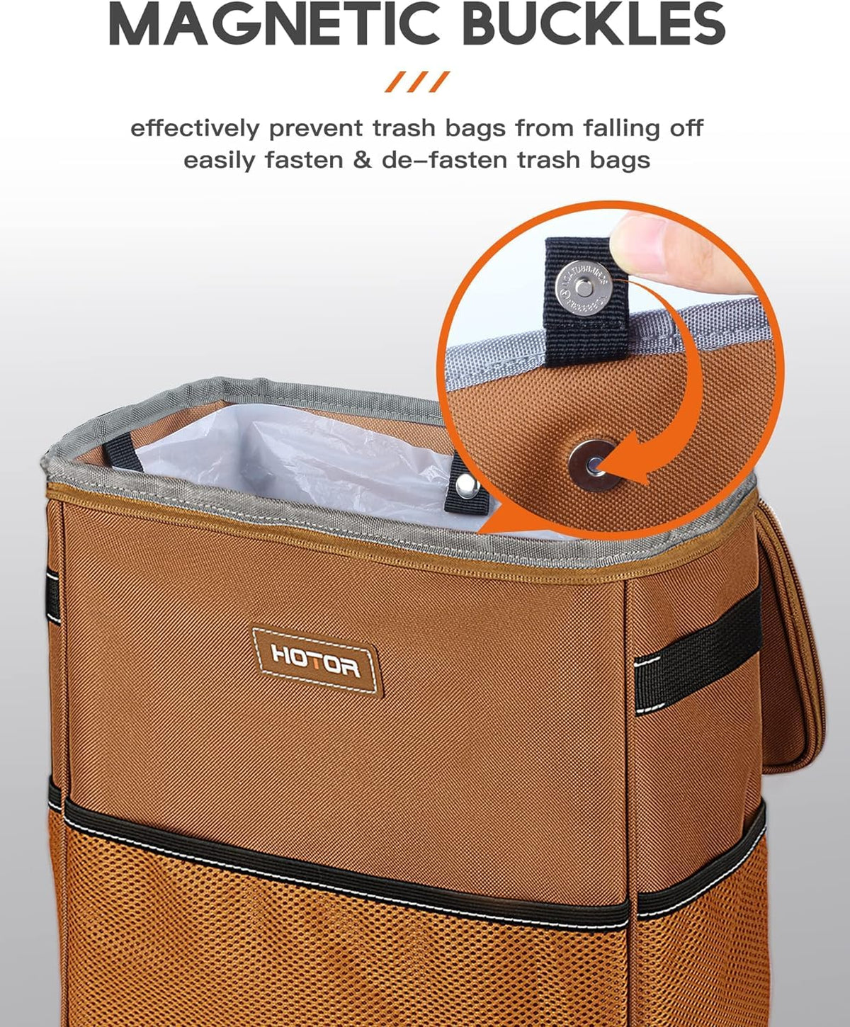 HOTOR magnetic snaps detail securing trash bag quickly and neatly