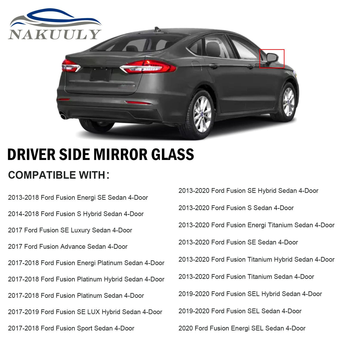 Nakuuly installed on Ford Fusion passenger side restoring visibility