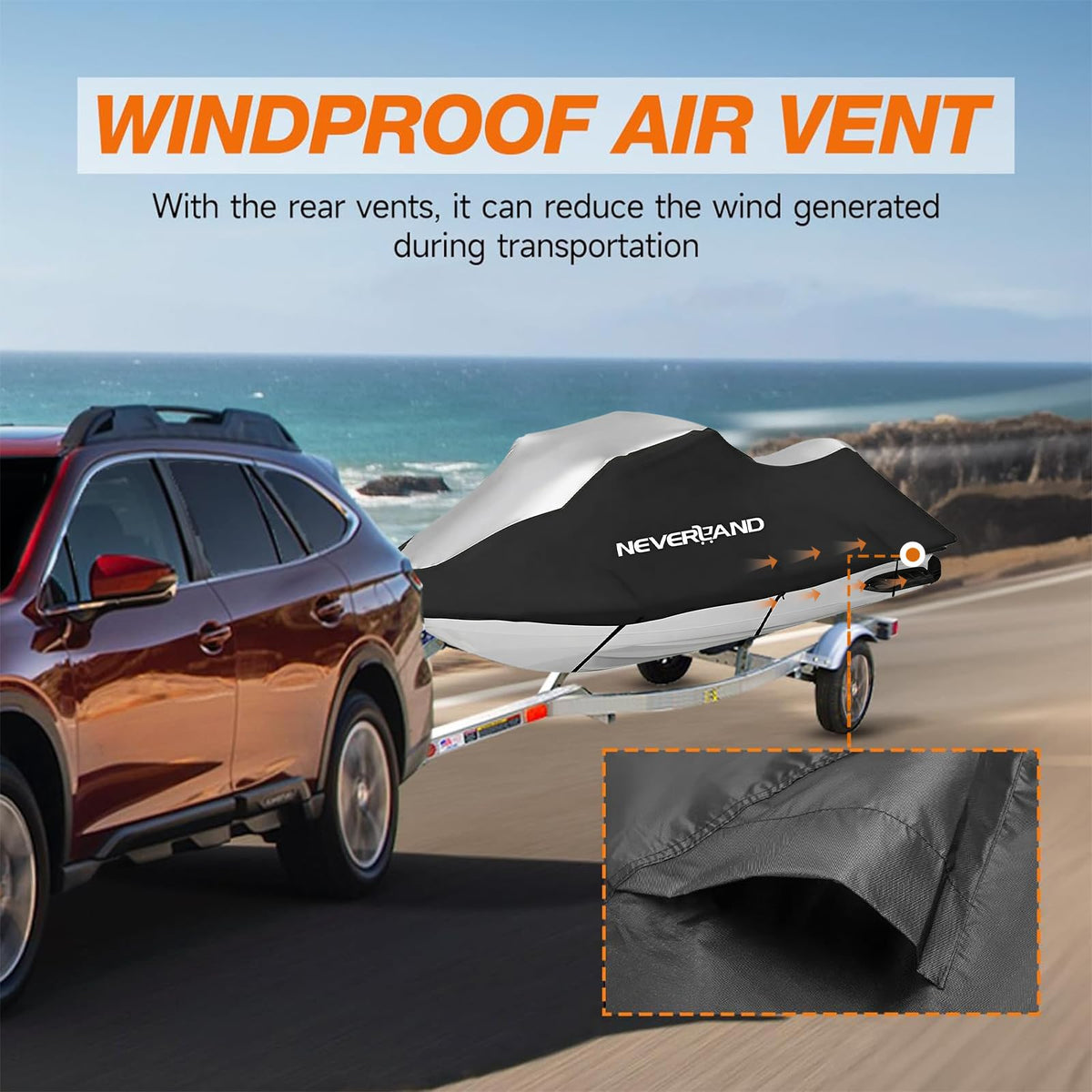 NEVERLAND rear vents reducing wind lift during trailering for stable coverage