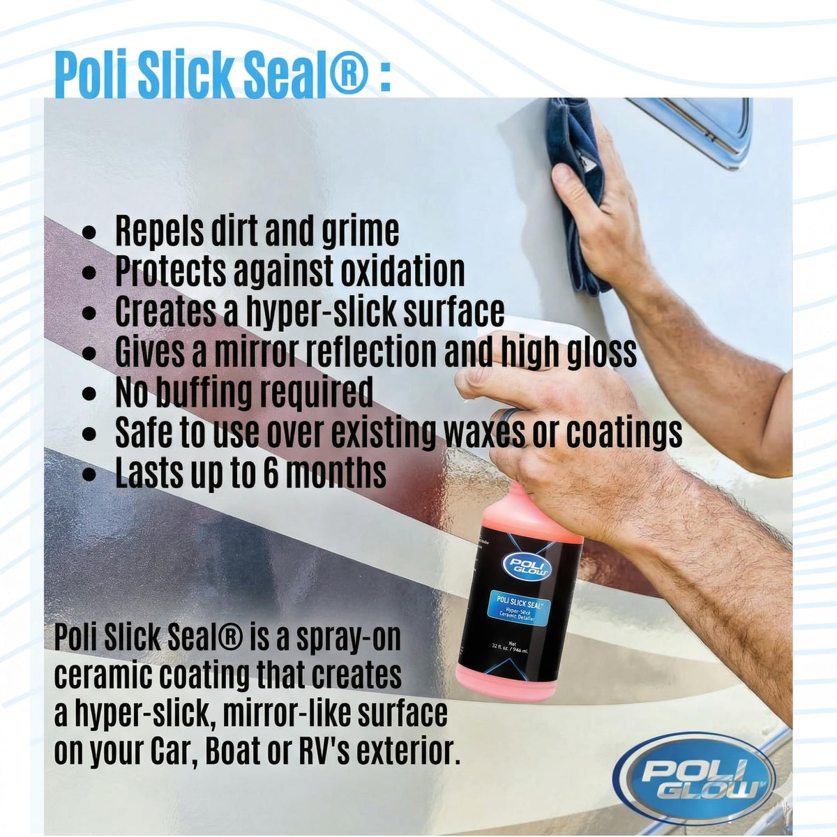 Poli Glow on RV side panel providing UV resistance and lasting protection