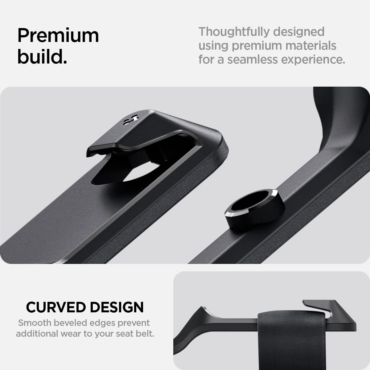 Spigen holding the buckle secure to prevent rattling and reduce contact noise inside cabin