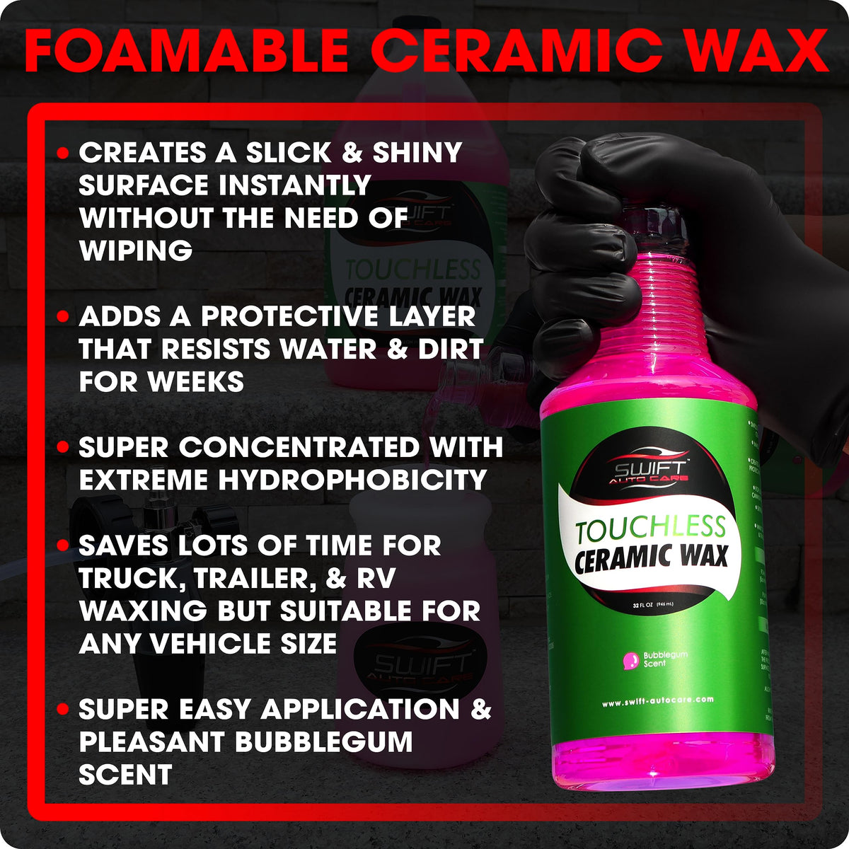 Swift Auto Care foam cannon spraying foamable wax for fast, touchless application