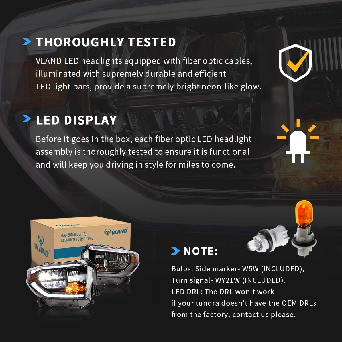 VLAND ACC harness and connectors included to enable DRL function easily